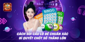 Cách Soi Cầu Lô Đề Chuẩn Xác – Bí Quyết Chốt Số Thắng Lớn
