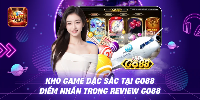 Kho Game Đặc Sắc Tại GO88 – Điểm Nhấn Trong Review GO88