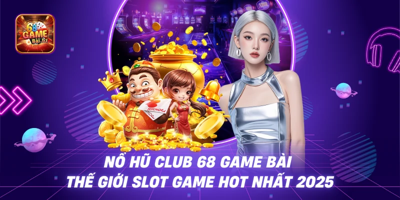 Chinh Phục Game Nổ Hũ Đầy Thú Vị